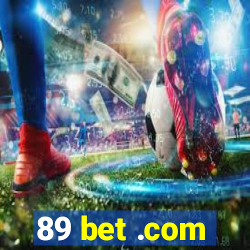 89 bet .com